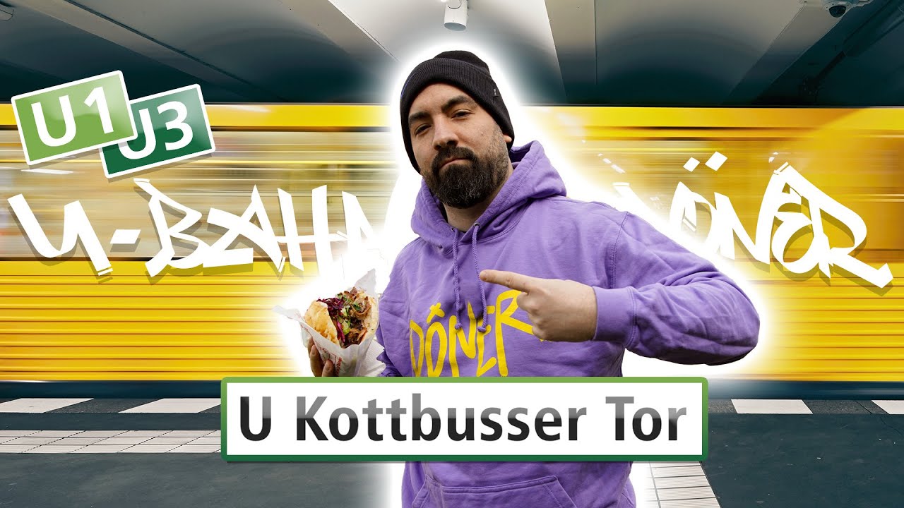 U-Bahn Döner Berlin Kottbusser Tor U1 U3