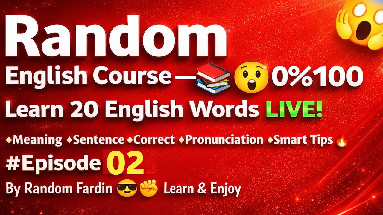 😱 Random English Course EP02 | 20 English Words Live | ০% থেকে ১০০% English শেখার লাইভ ক্লাস 🔥