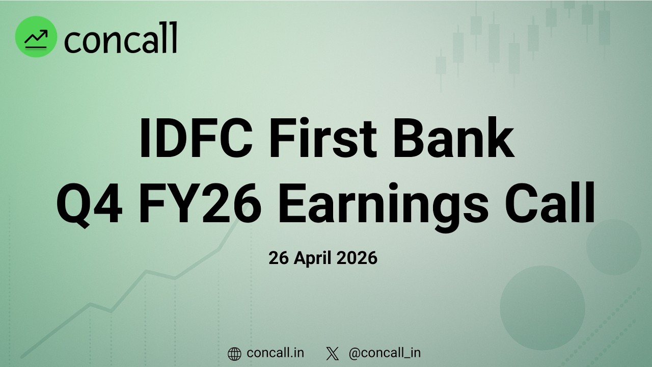 IDFC First Bank Q4 FY26 Earnings Conference Call | Concall.in