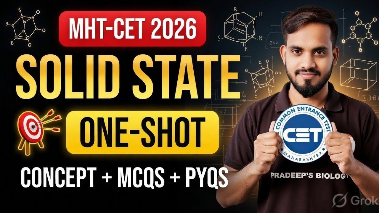 Solid State One Shot for MHT-CET 2026 🔥 | Complete Chapter in One Video | MHT-CET 2026