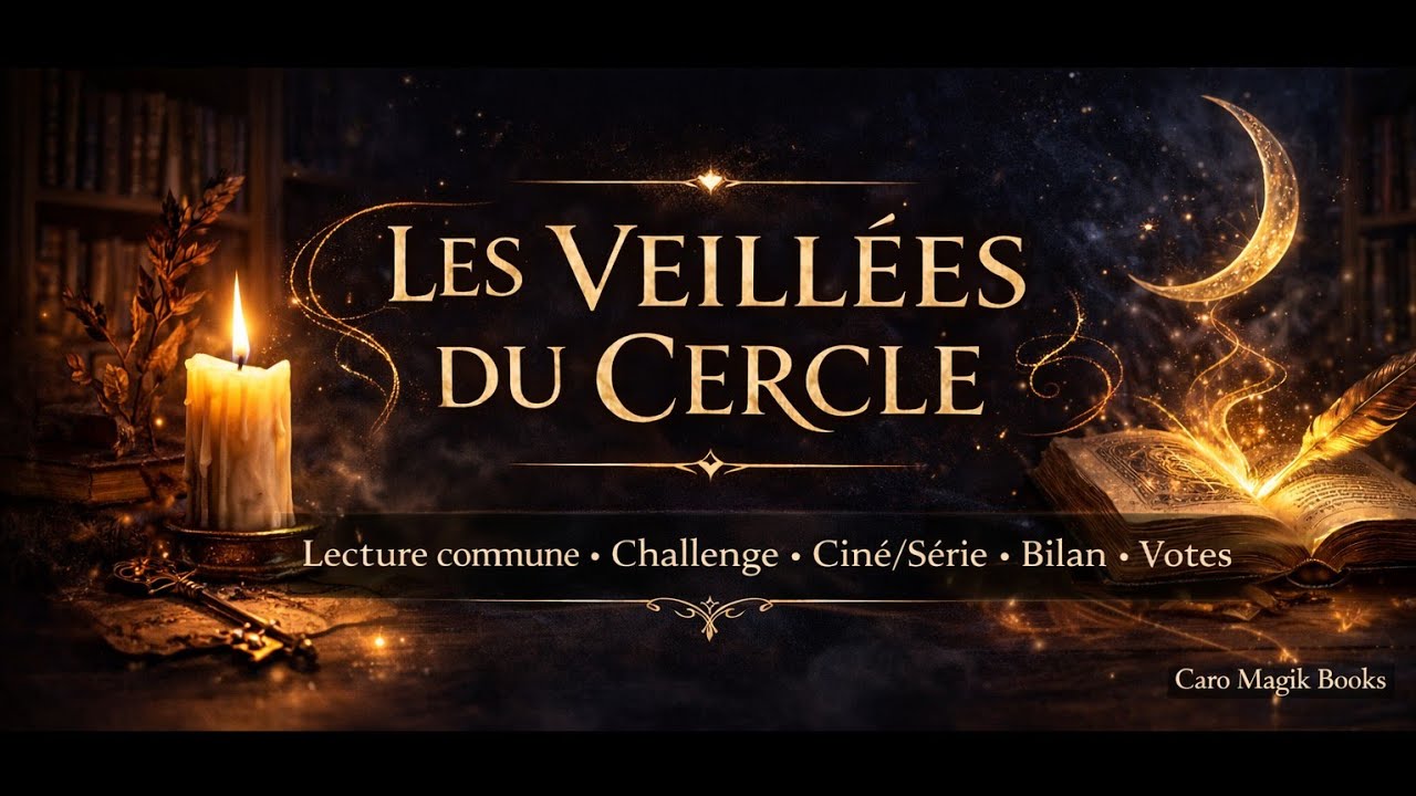 🕯️Les Veillées du Cercle #1📜📚✨