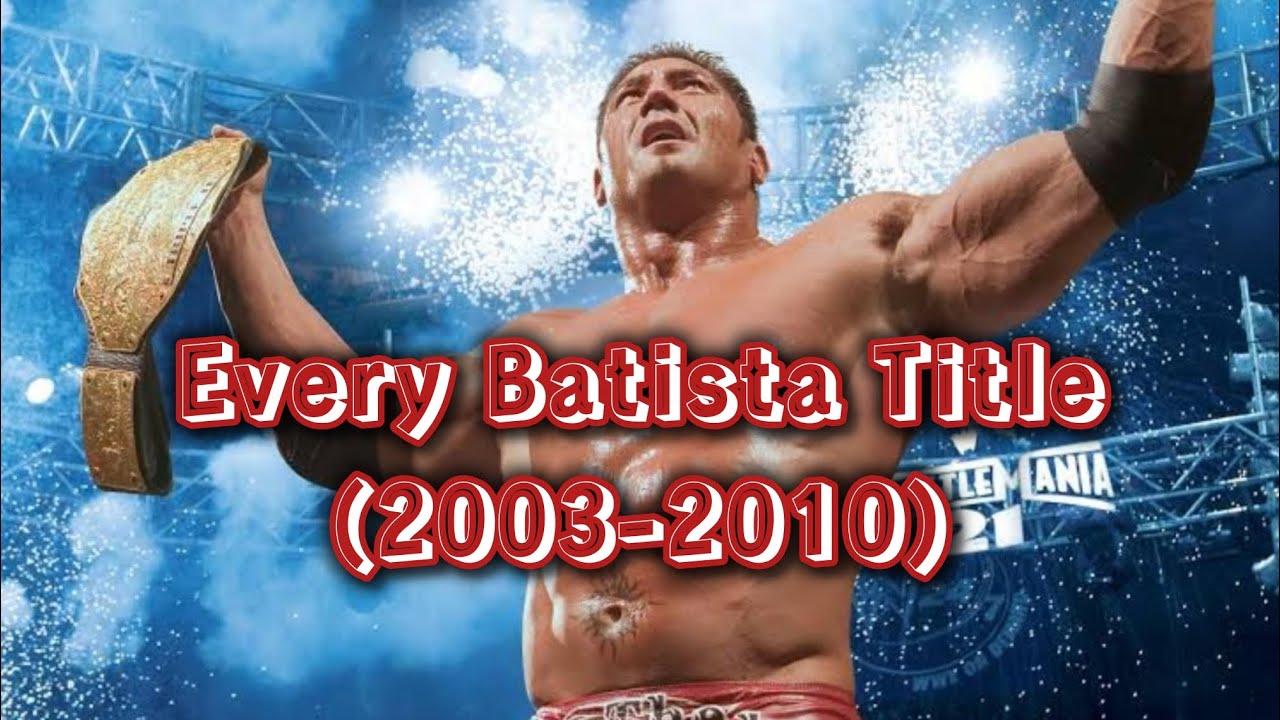 Every Batista Title (2003-2010)