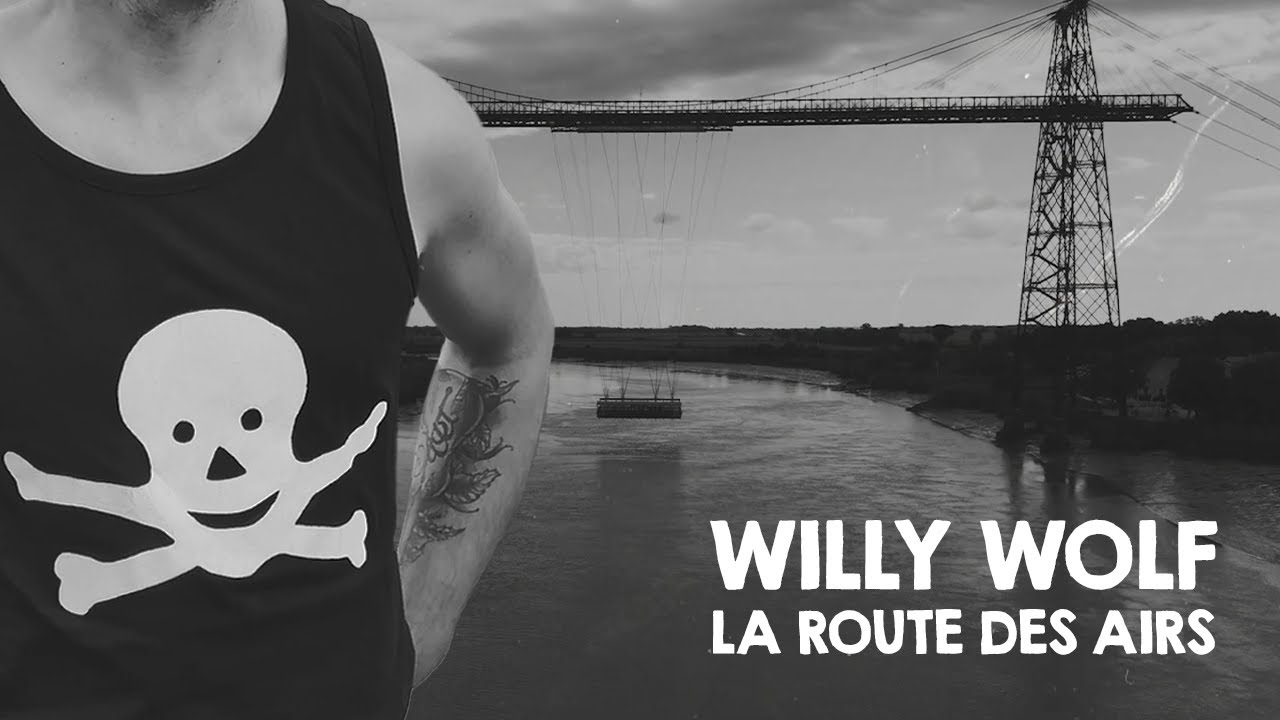 La Route des Airs - Willy Wolf [CLIP OFFICIEL]