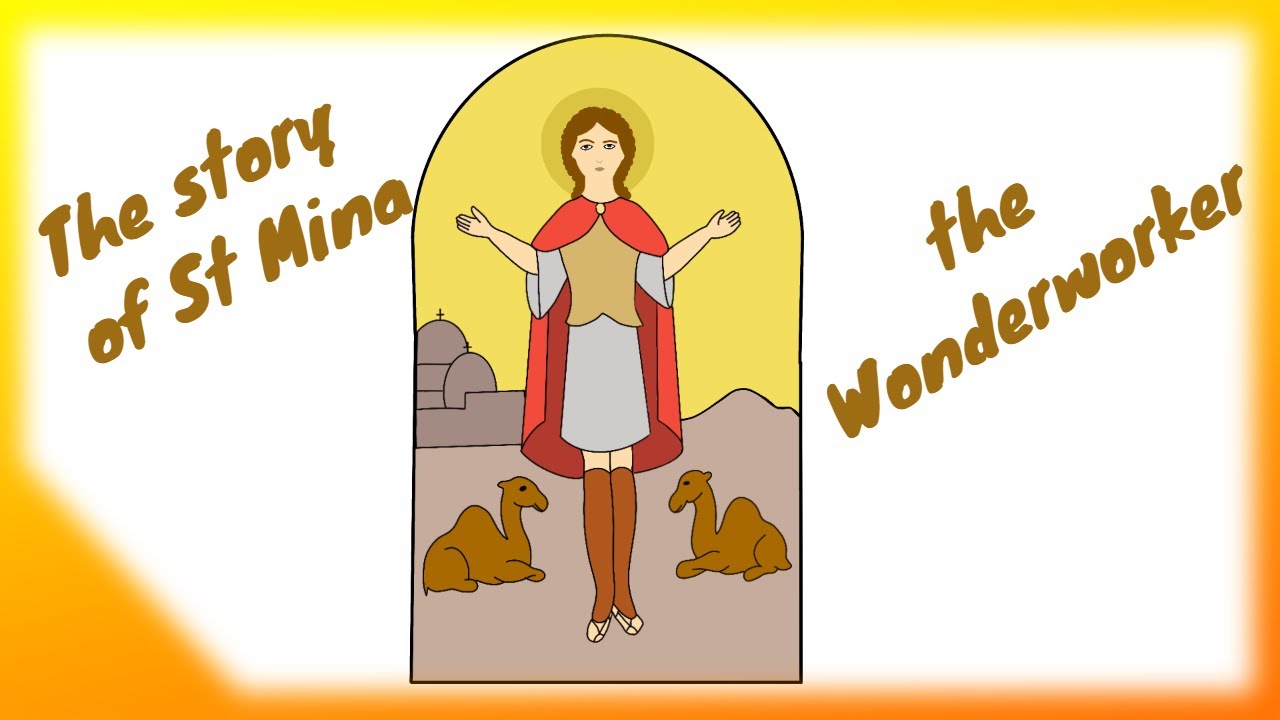 St Mina the Wonder Worker story