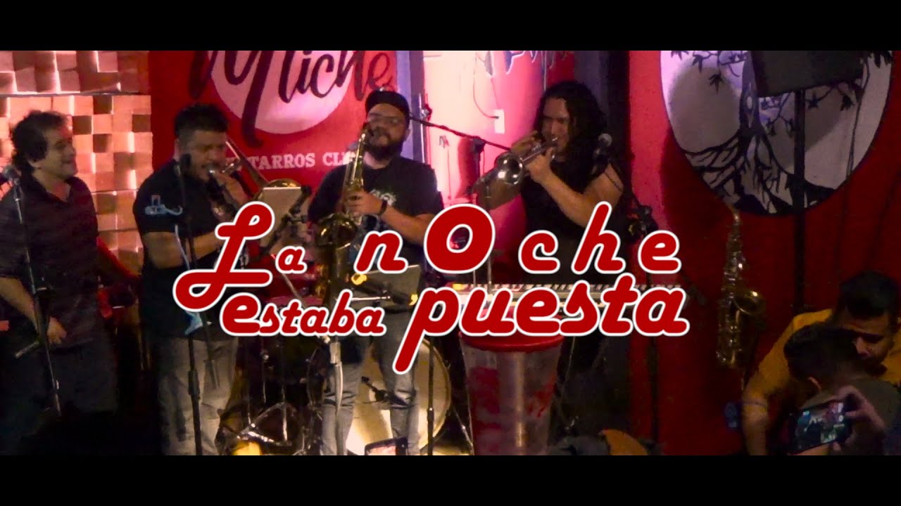 La noche estaba puesta - El Chino y los Moztros
