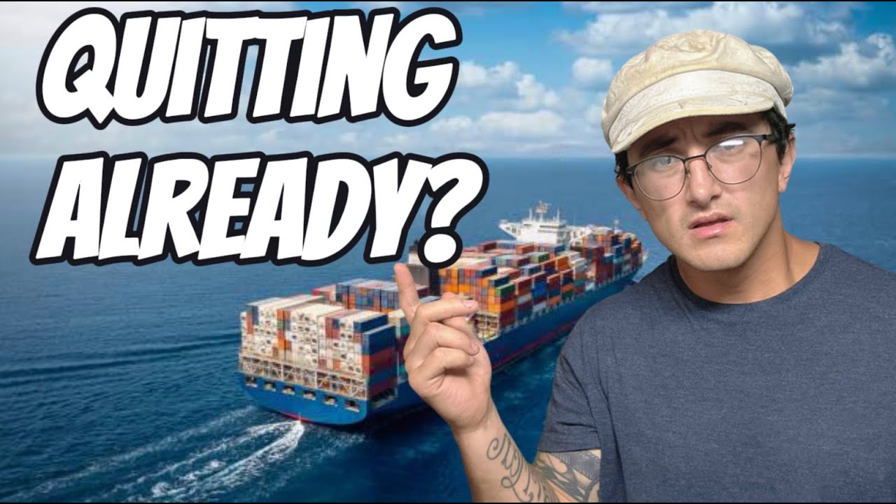 Why Most People Quit the Merchant Marine After One Year
