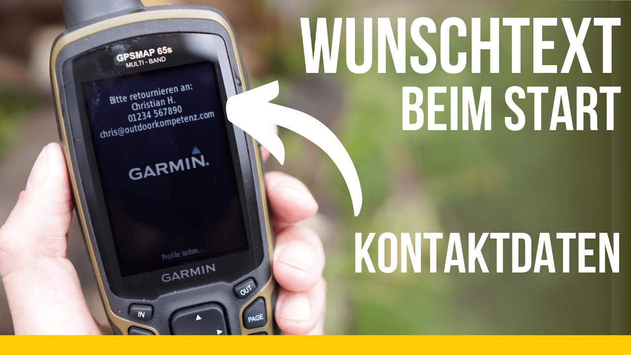 Kontaktdaten beim Start | Garmin Outdoor GPS | Wunschtext am Startbildschirm anzeigen