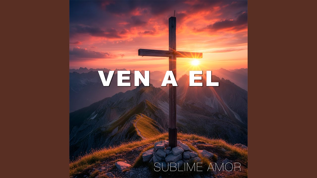 Ven a El