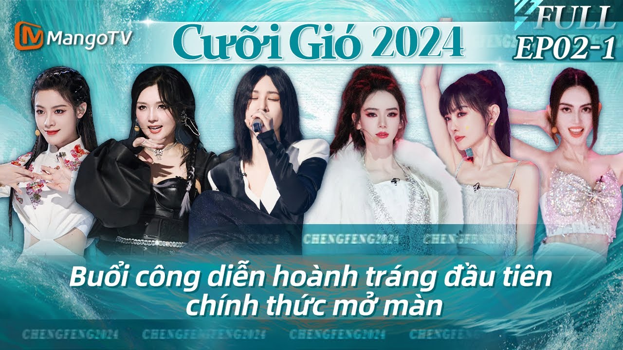 【FULL】Cưỡi Gió 2024 - Tập2.1: Buổi công diễn hoành tráng đầu tiên chính thức mở màn | Xoài TV