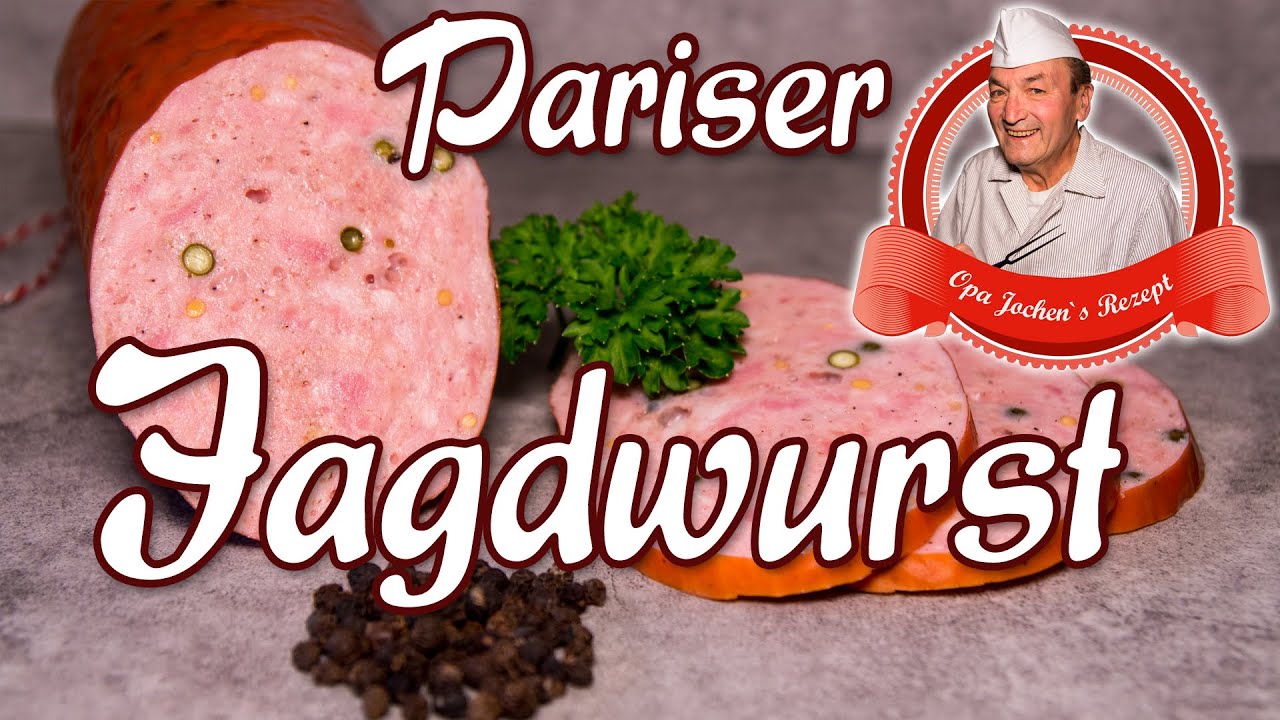Pariser Jagdwurst selber machen - Wurst selber machen - Opa Jochen´s Rezept