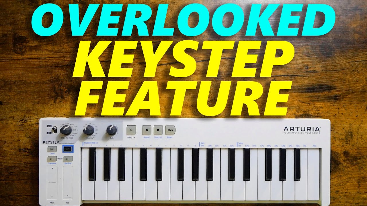 An Often Overlooked Keystep Feature!
