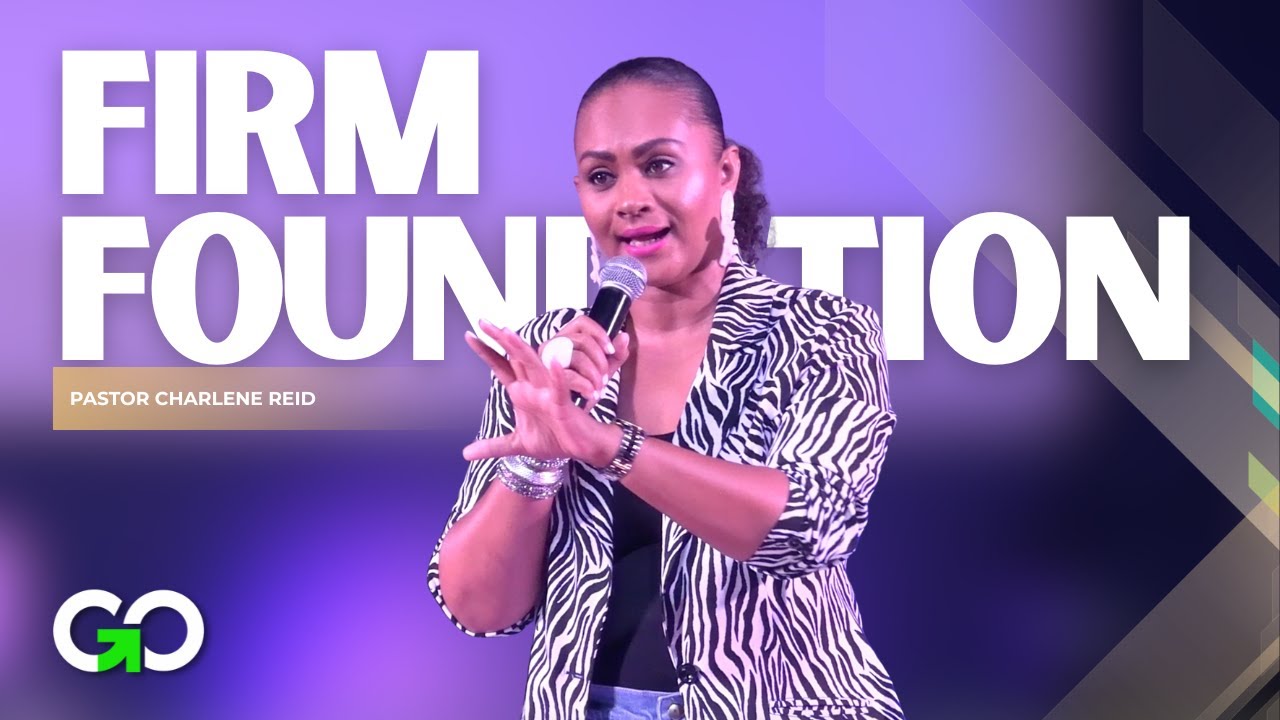Firm Foundation // Pastor Charlene Reid