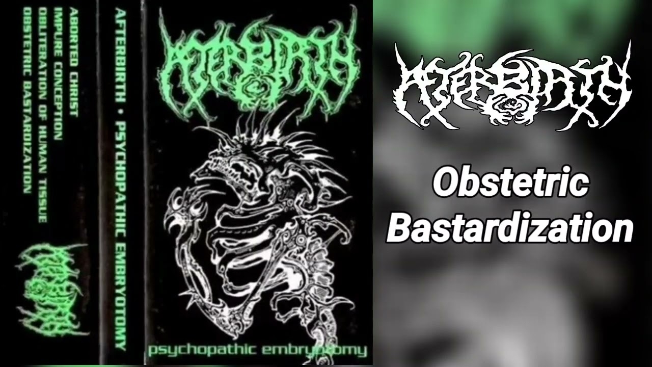 Afterbirth - Psychopathic Embryotomy (1994, Brutal Death Metal)