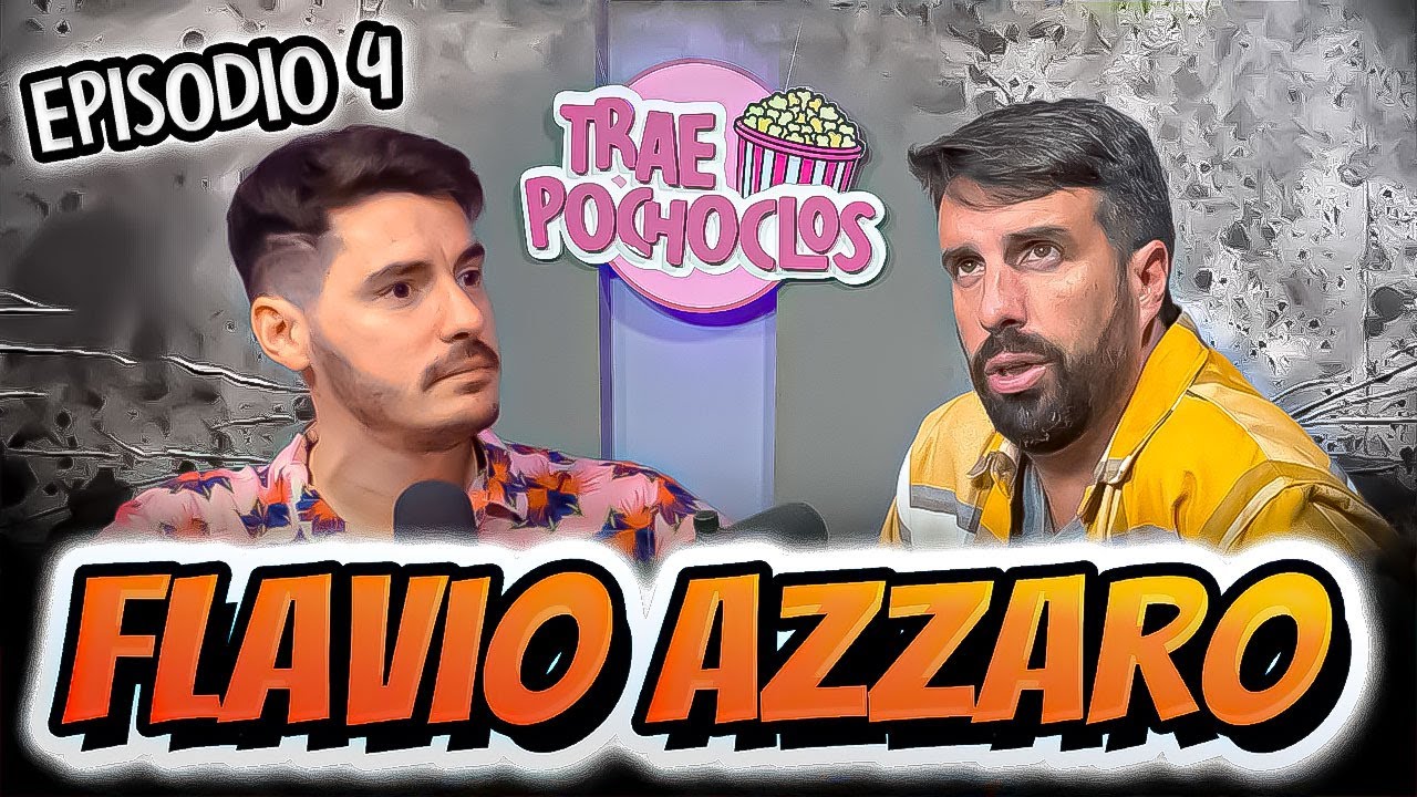 FLAVIO AZZARO EN TRAE POCHOCLOS: 
