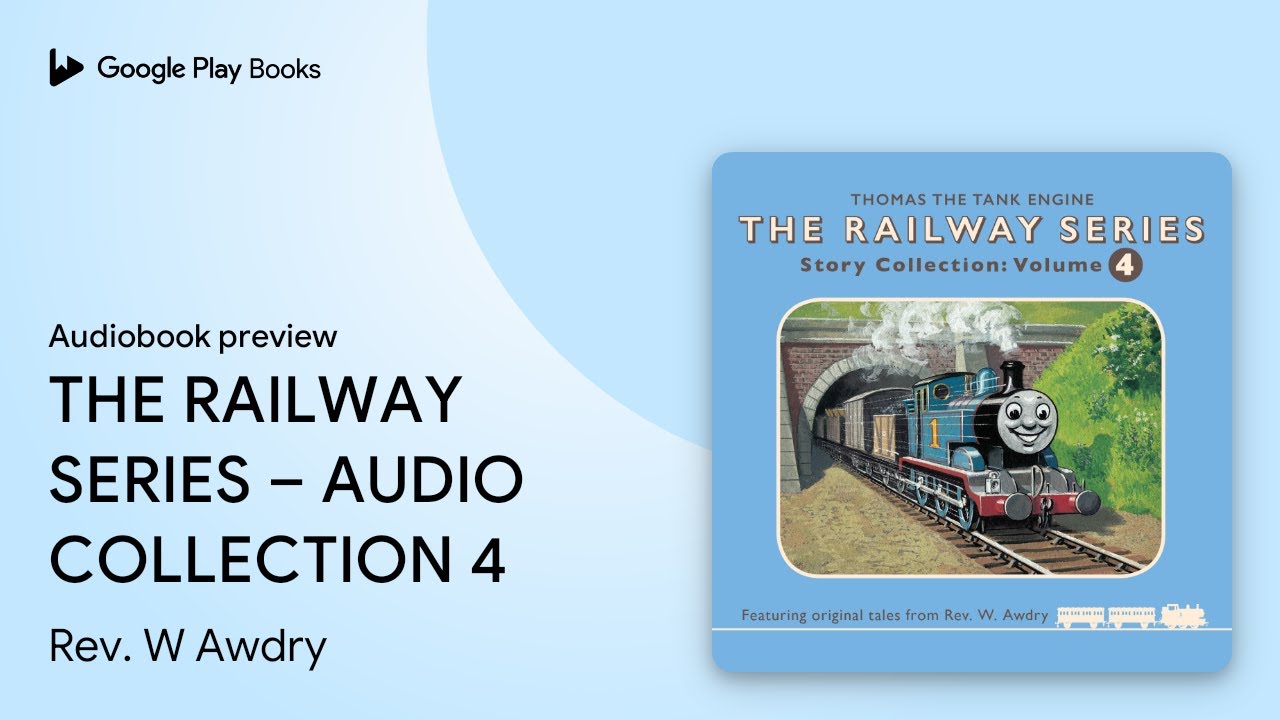 Thomas and Friends The Railway Series &ndash; Audio&hellip; by Rev. W Awdry &middot; Audiobook preview