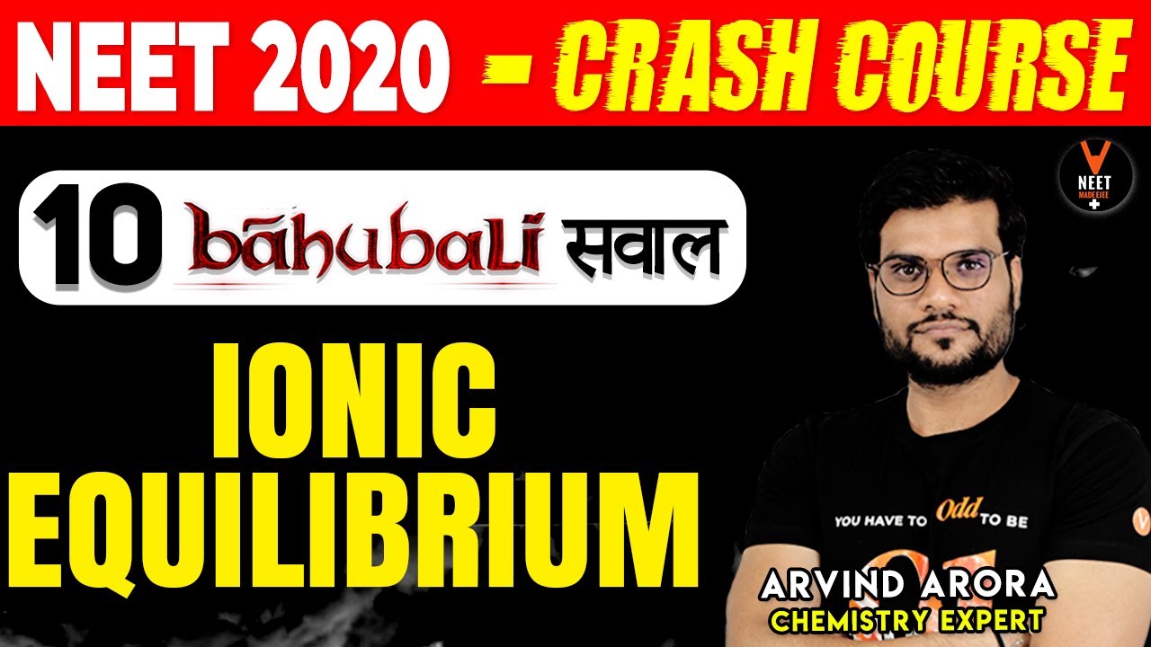 Ionic Equilibrium NEET MCQ | Crash Course NEET 2020 Preparation | NEET Chemistry | Arvind Arora