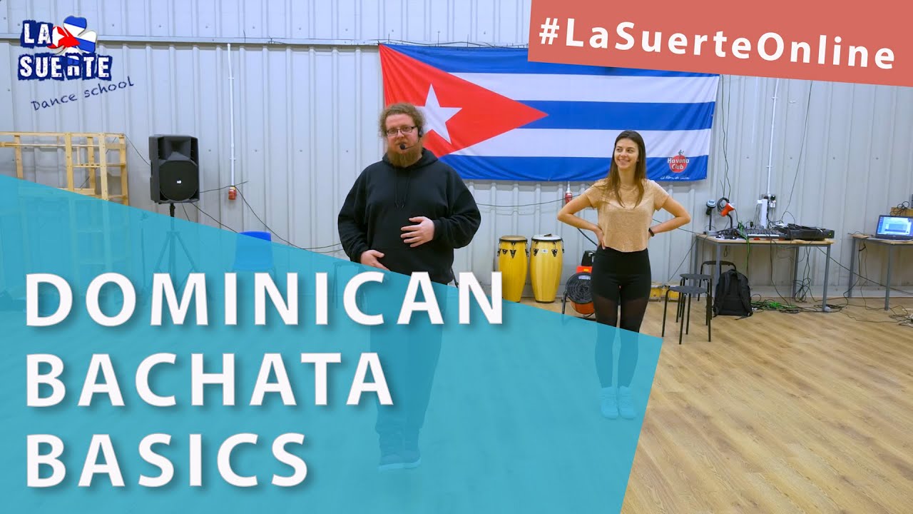 Dominican bachata basics - Online Class #LaSuerteOnline
