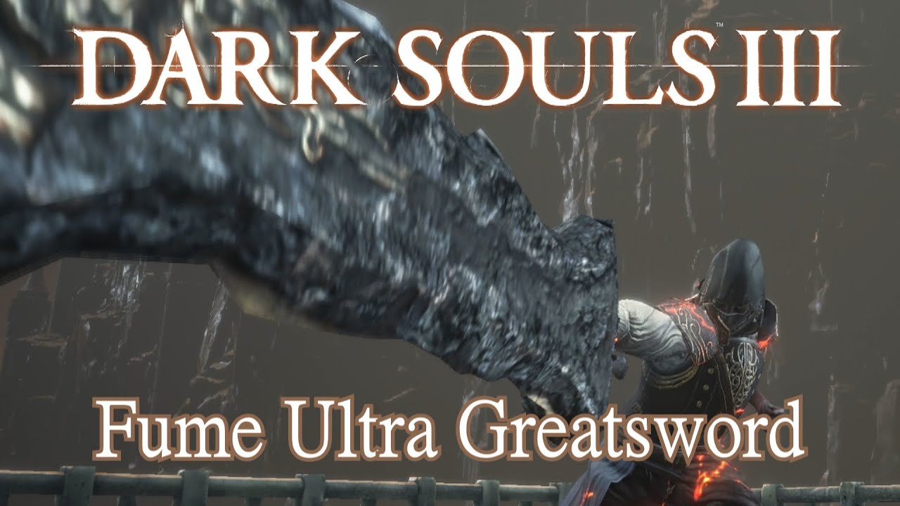 Fume Ultra Greatsword Moveset (Dark Souls 3)