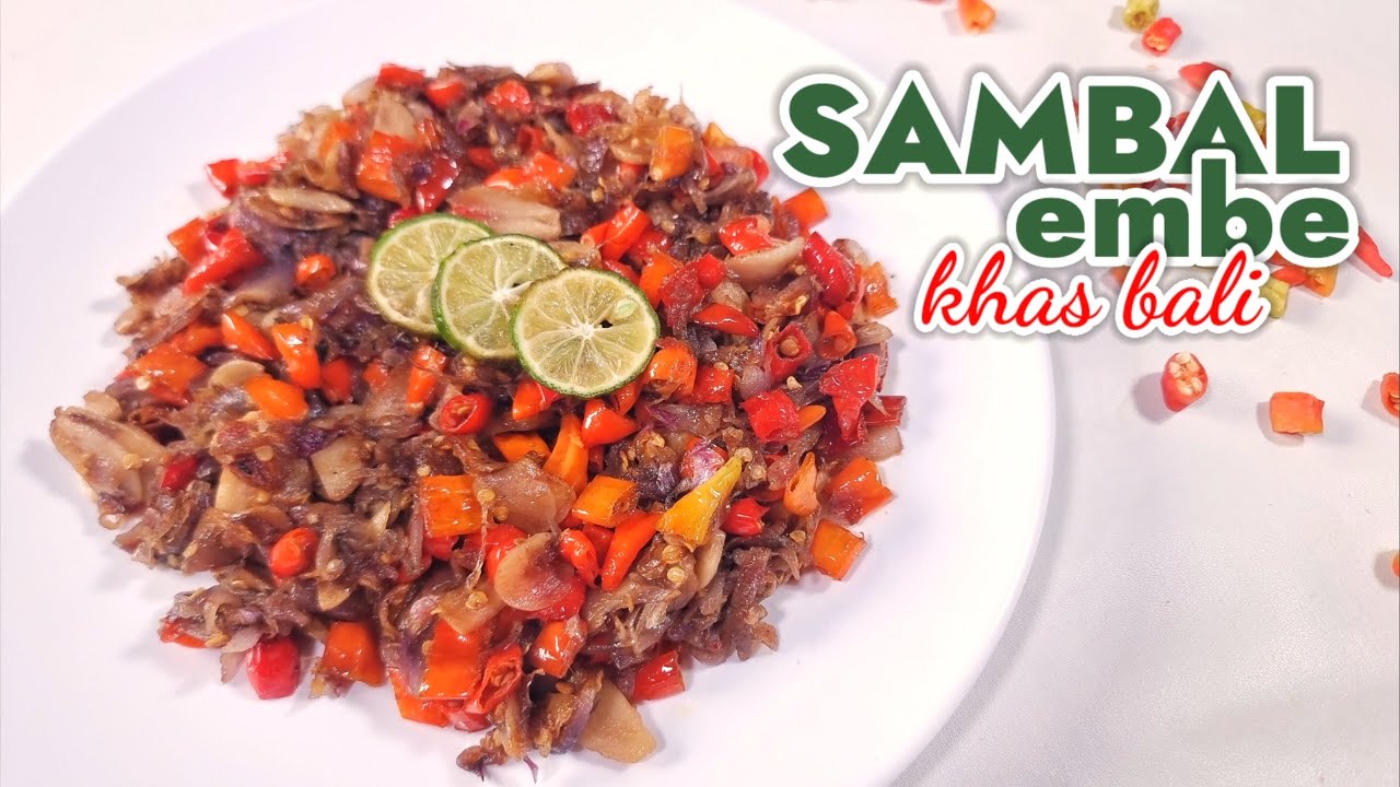 PEDES GURIH SEGER BIKIN KETAGIHAN  --  RESEP SAMBAL EMBE KHAS BALI