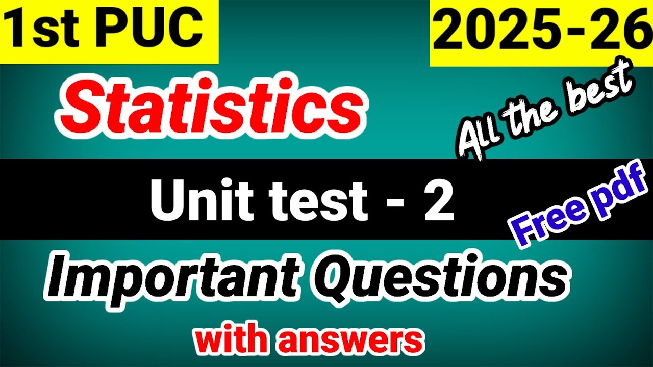 1puc statistics Unit test 2 question paper 2026 important questions for unit test 2025