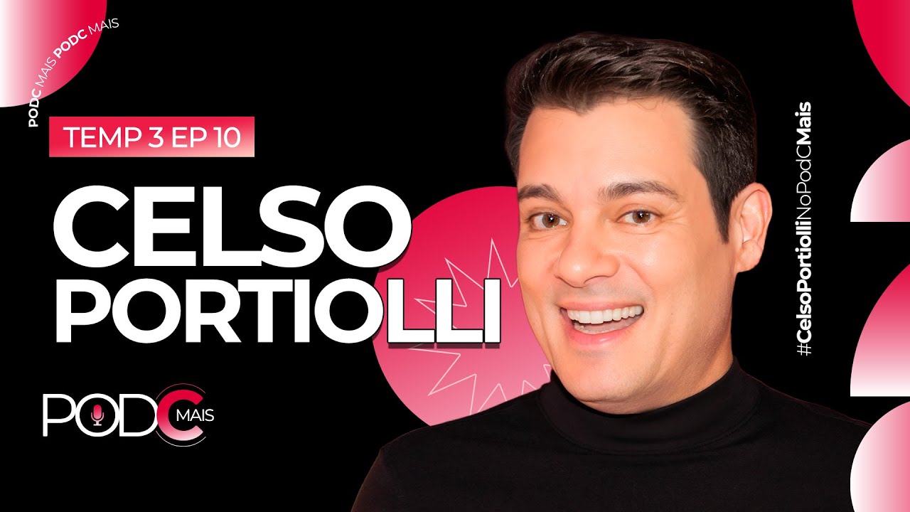 CELSO PORTIOLLI | PODCMAIS