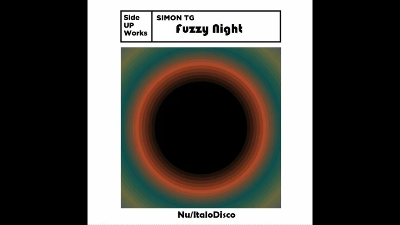 Simon TG / Fuzzy Night (Nu/ItaloDisco)