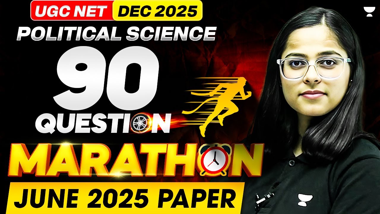 ✅ 90 Questions Marathon Class 🔥 | UGC NET Political Science Dec 2025 | By Poorti Ma&rsquo;am