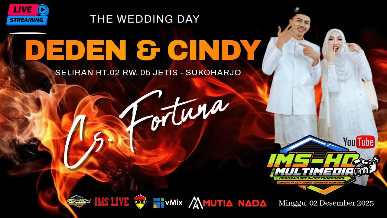 🔴📡LIVE IMS HD//PERNIKAHAN DEDEN & CINDY//CS.FORTUNA//MUTIA NADA//IMS MULTIMEDIA//MINGGU,28DES 2025