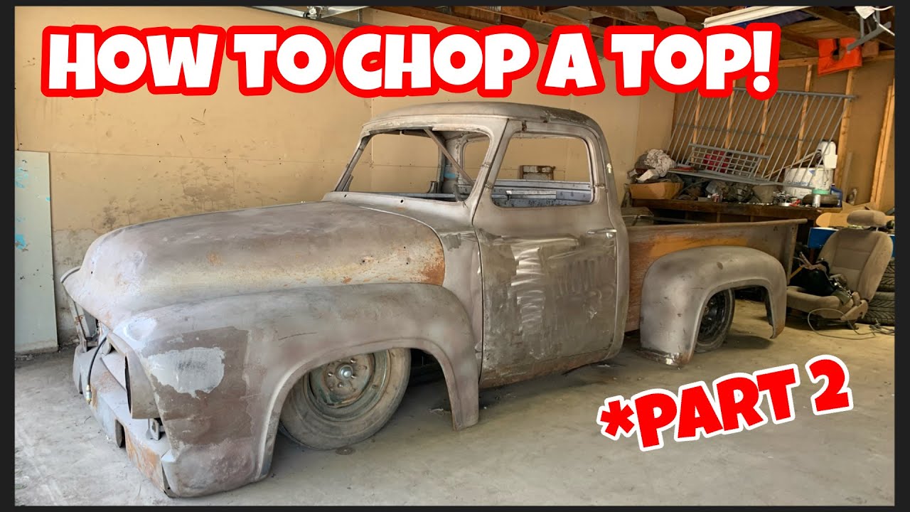 HOW CHOP A TOP! CHOPPING A 55 FORD F100 TRUCK ROOF! PART 2! BUILDING A HOT RAT ROD! REVIEW/REBUILD