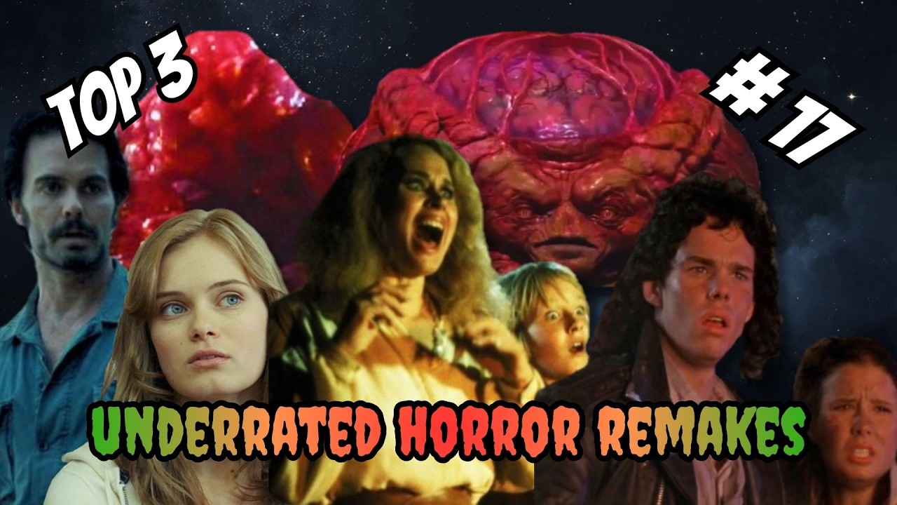Top 3: Underrated Horror Remakes [#17]