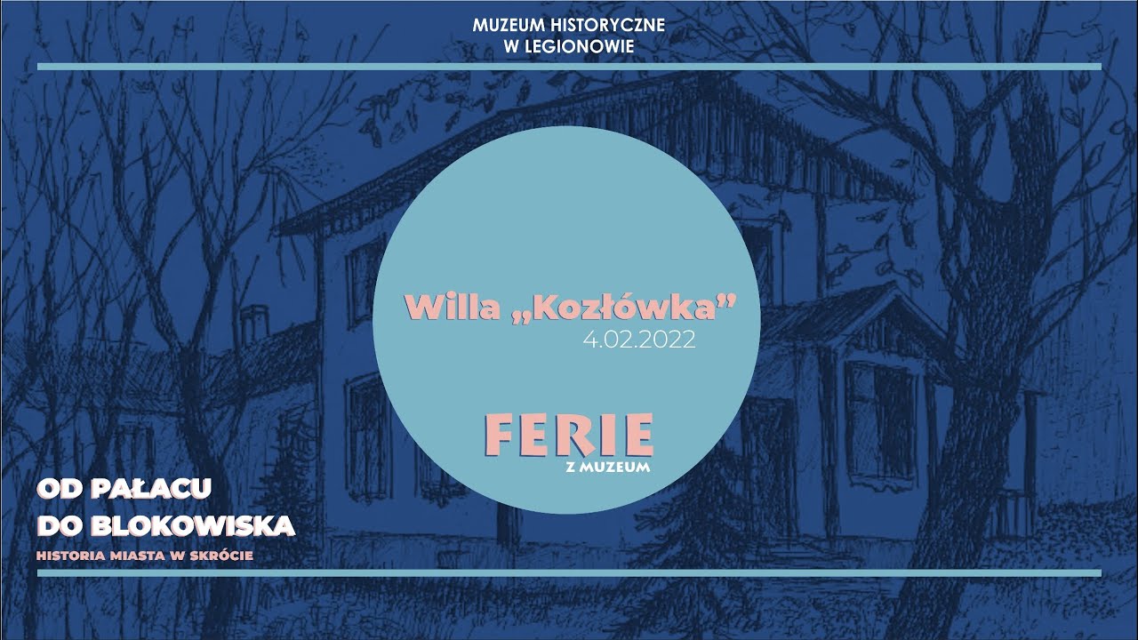 Ferie z Muzeum - Willa 
