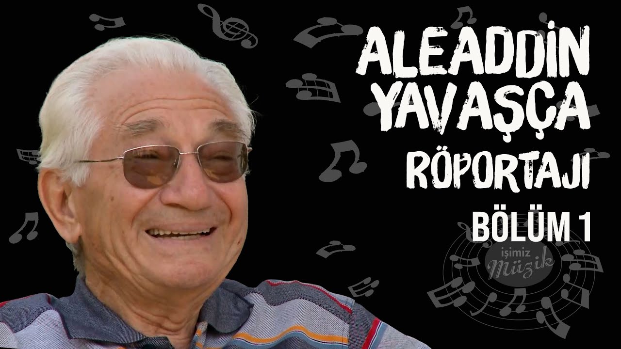 ALAEDDİN YAVAŞÇA RÖPORTAJI 1
