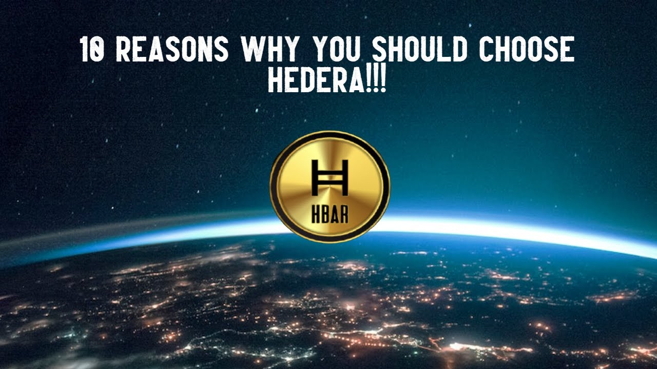10 Reasons Why You Should Choose Hedera!!!