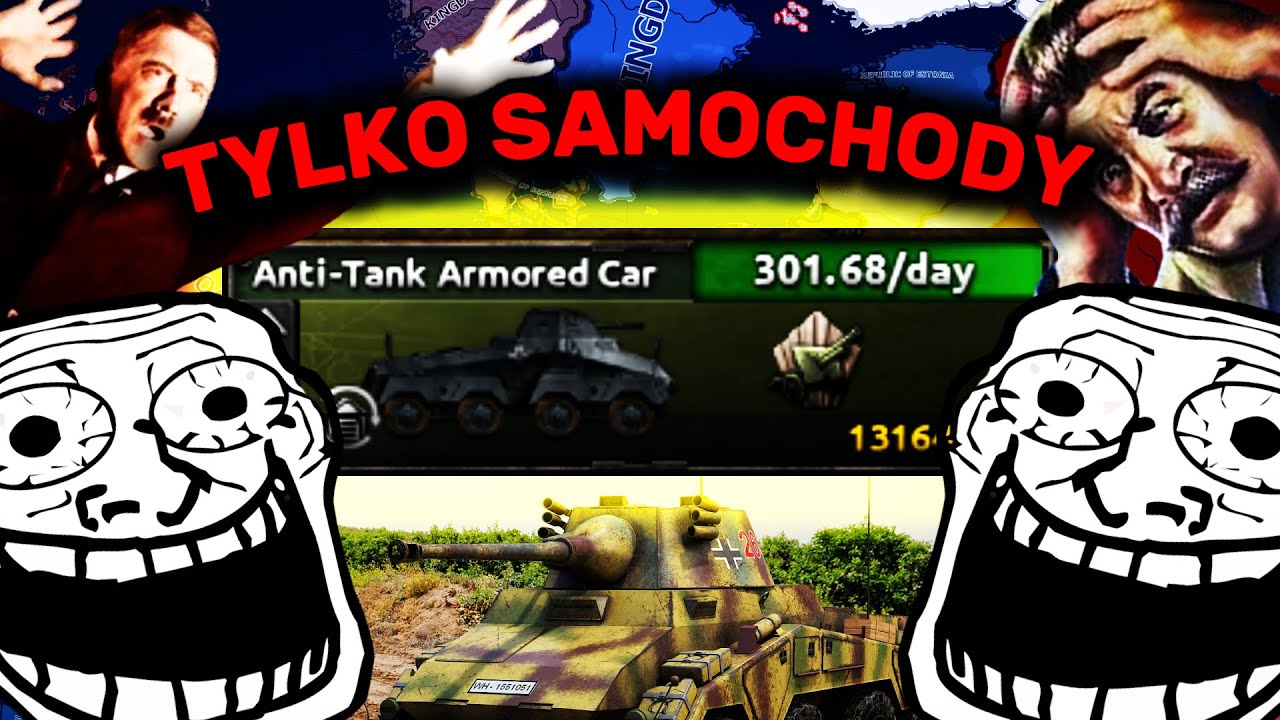 CZY MOŻNA PODBIĆ ŚWIAT PRZY POMOCY SAMOCHODÓW PANCERNYCH W HEARTS OF IRON 4