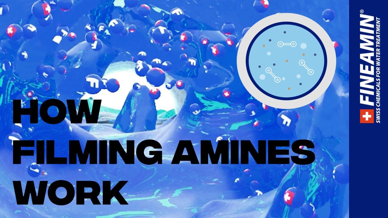 Filming Amines Explained: How Fineamin Works in Water & Steam Systems