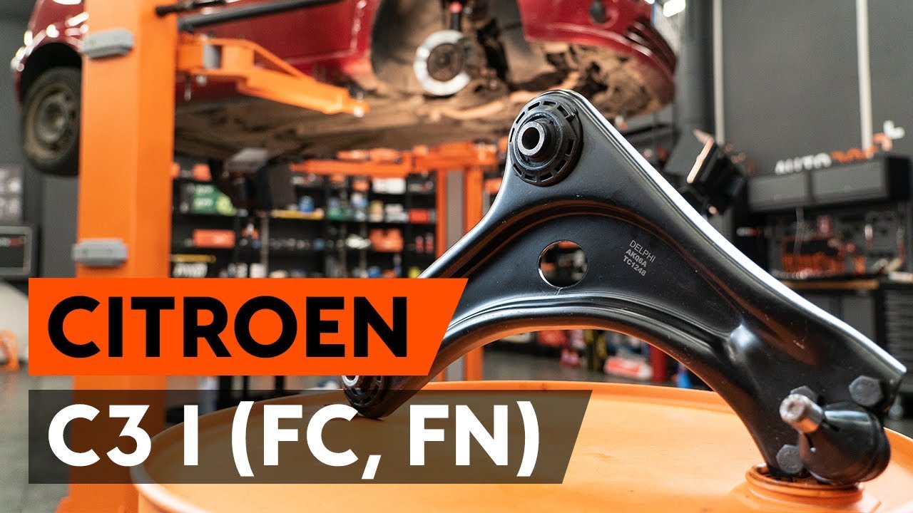 How to change front suspension arm / front control arm on CITROEN C3 1 (FC, FN) [TUTORIAL AUTODOC]