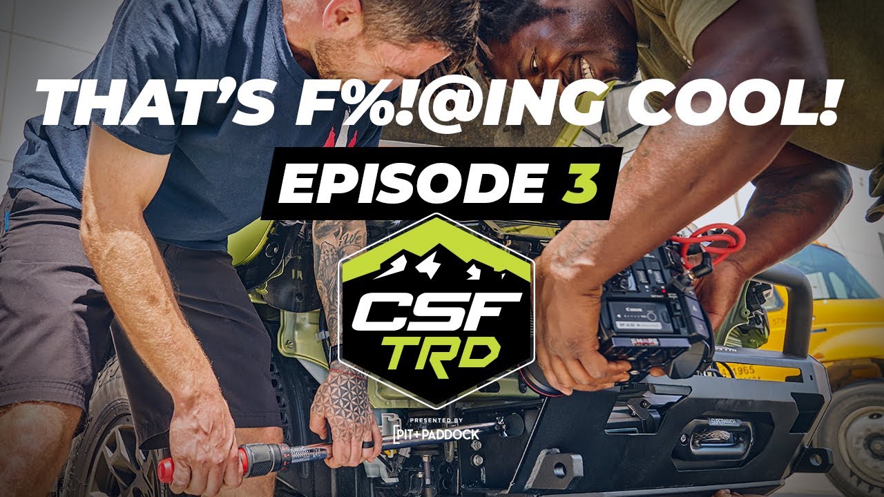 Now That's F%!@ING Cool! The CSF TRD’s Performance & Off-Road Mods [Episode 3]