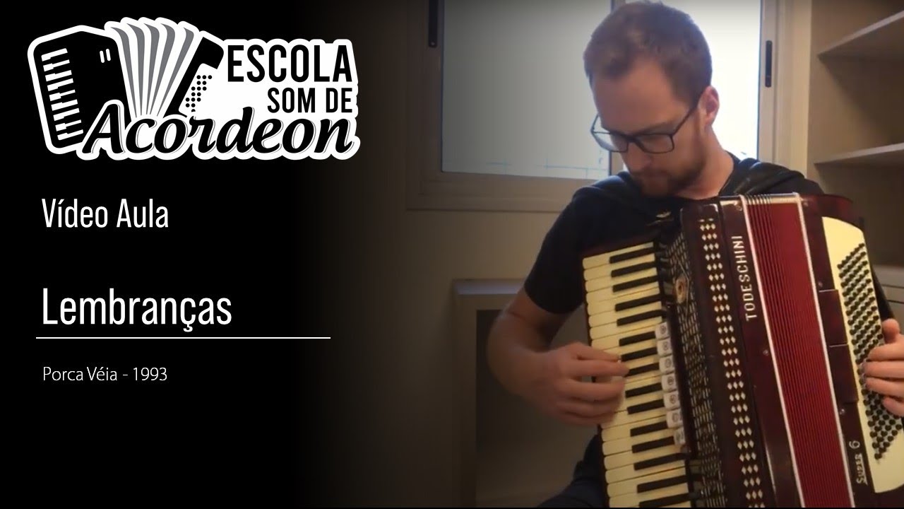 Como tocar Lembranças - Porca Véia - Vídeo Aula - Escola Som de Acordeon
