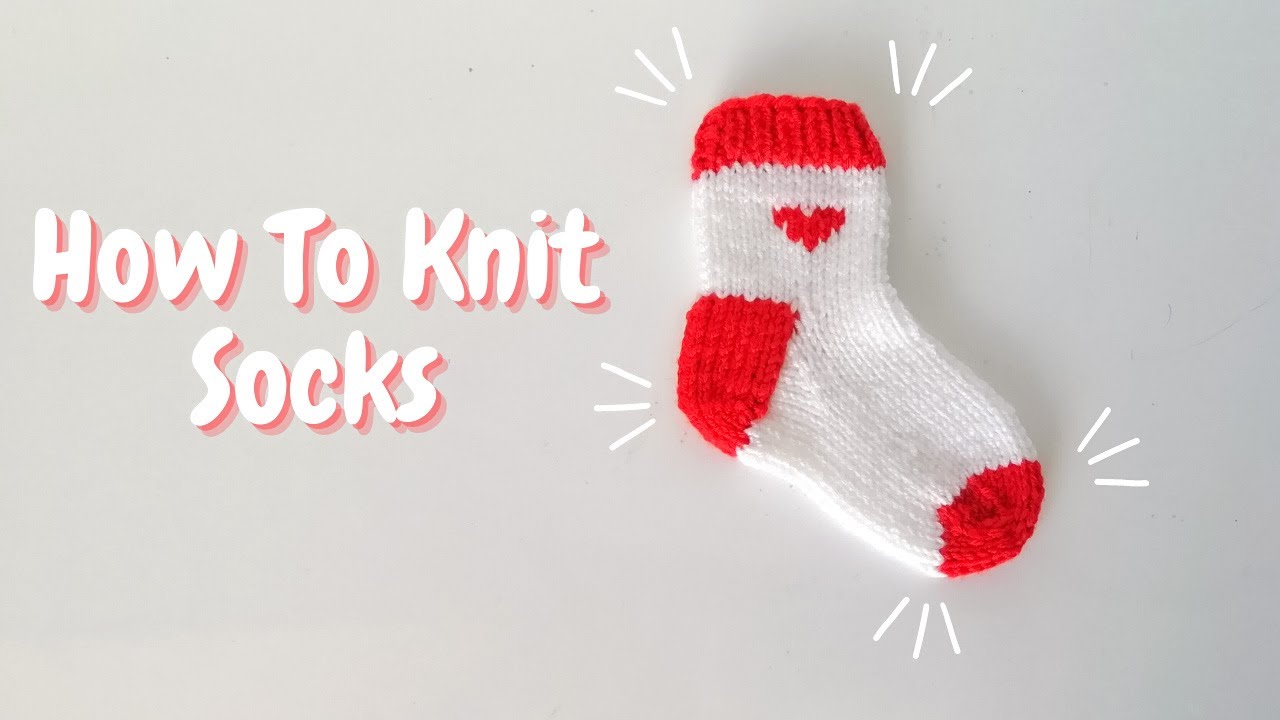 How to Knit Baby Socks for Beginners || Tiny Hearts Baby Socks