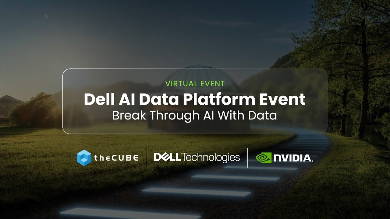 Dell AI Data Platform Event: Break Through AI With Data