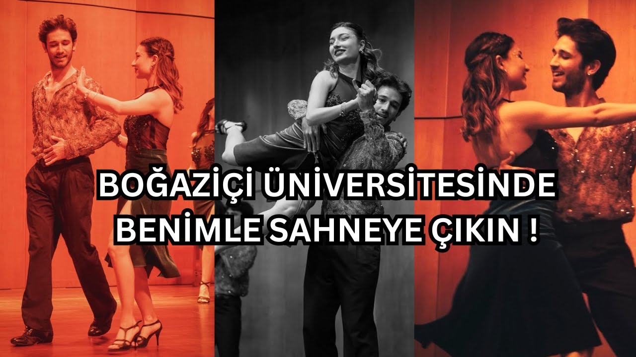Boğaziçi Üniversitesi Dans Festivali ! VLOG !