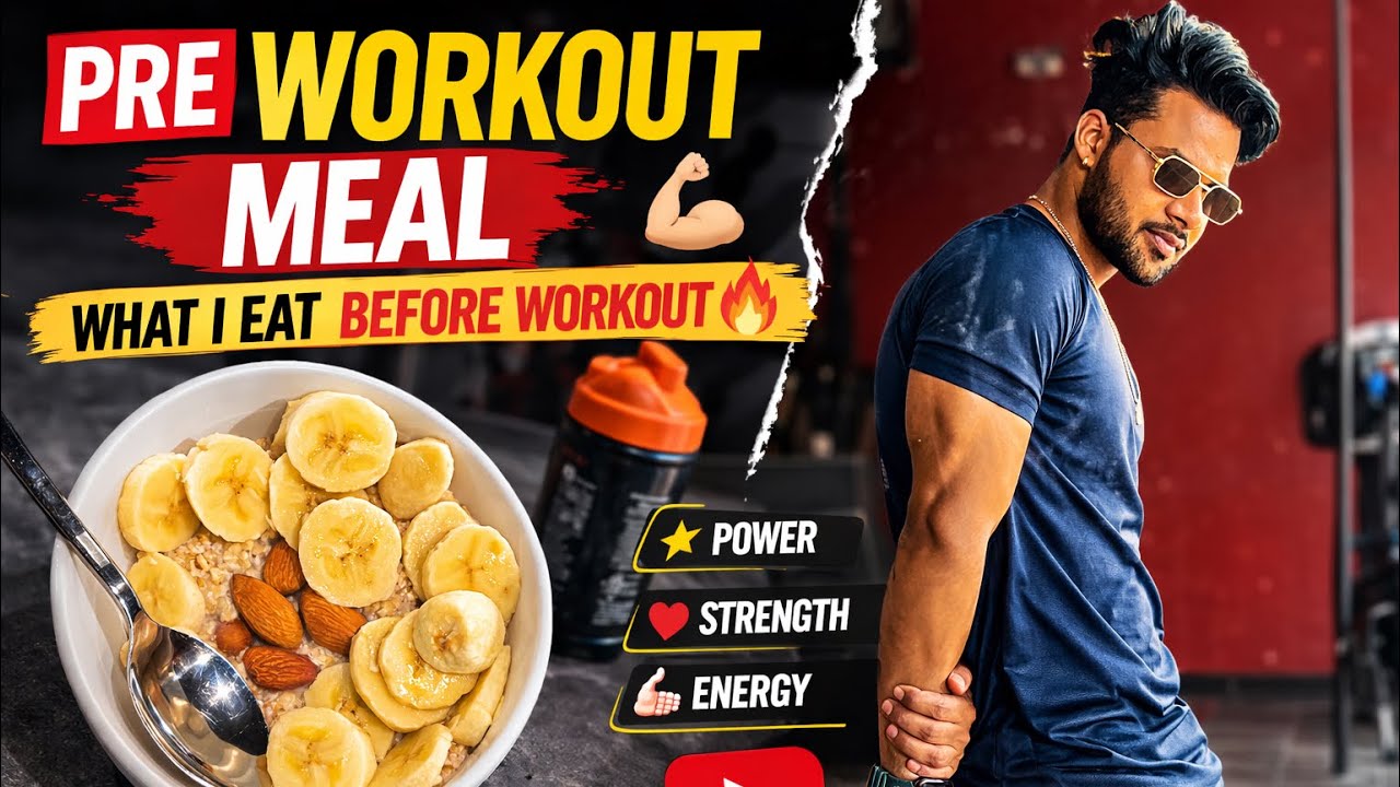 Gym Se Pehle Kya Khaye? 💪 Best Pre Workout Meal for Energy & Strengt @DEEPAK_FITNESS_18 