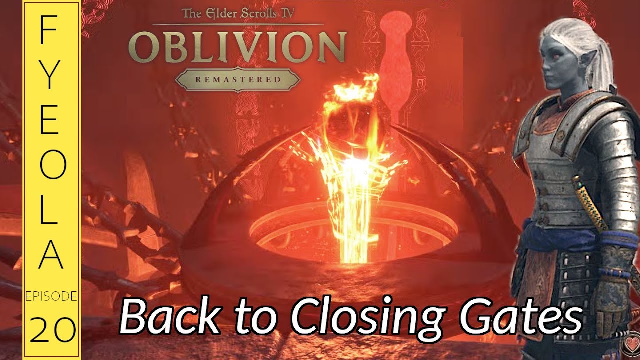 Oblivion Remastered 020 - Back to Closing Gates (Immersive, Blind, Casual)