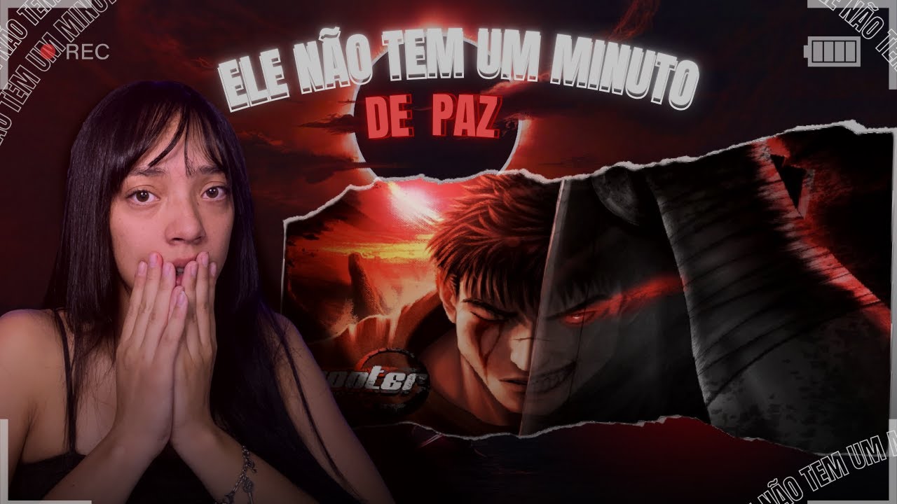 REACT Lágrimas de Ódio | Guts (Berserk) | Shooter