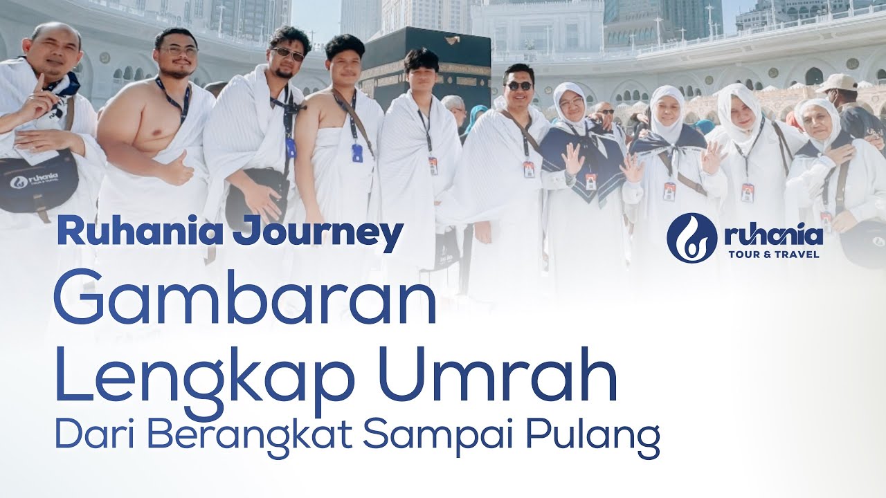Ruhania Journey: Dokumenter & QnA Perjalanan Umrah (Madinah & Mekkah) | Ruhania Tour & Travel
