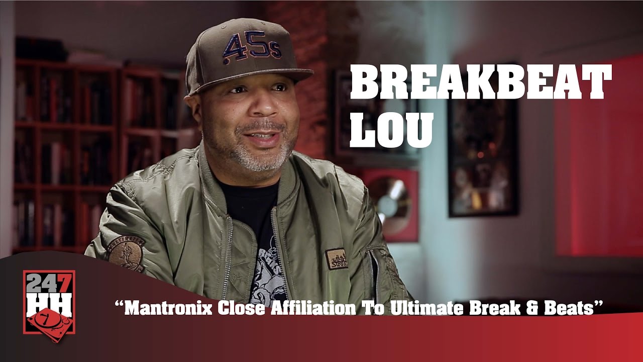 BreakBeat Lou - Mantronix Close Affiliation To Ultimate Break & Beats (247HH Exclusive)