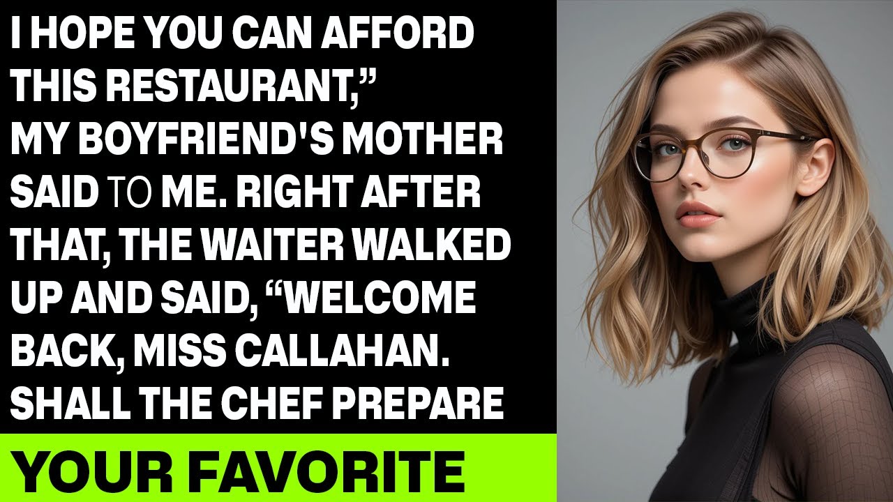 I hope you can afford this restaurant,’ my boyfriend’s mother and then she did something shocking