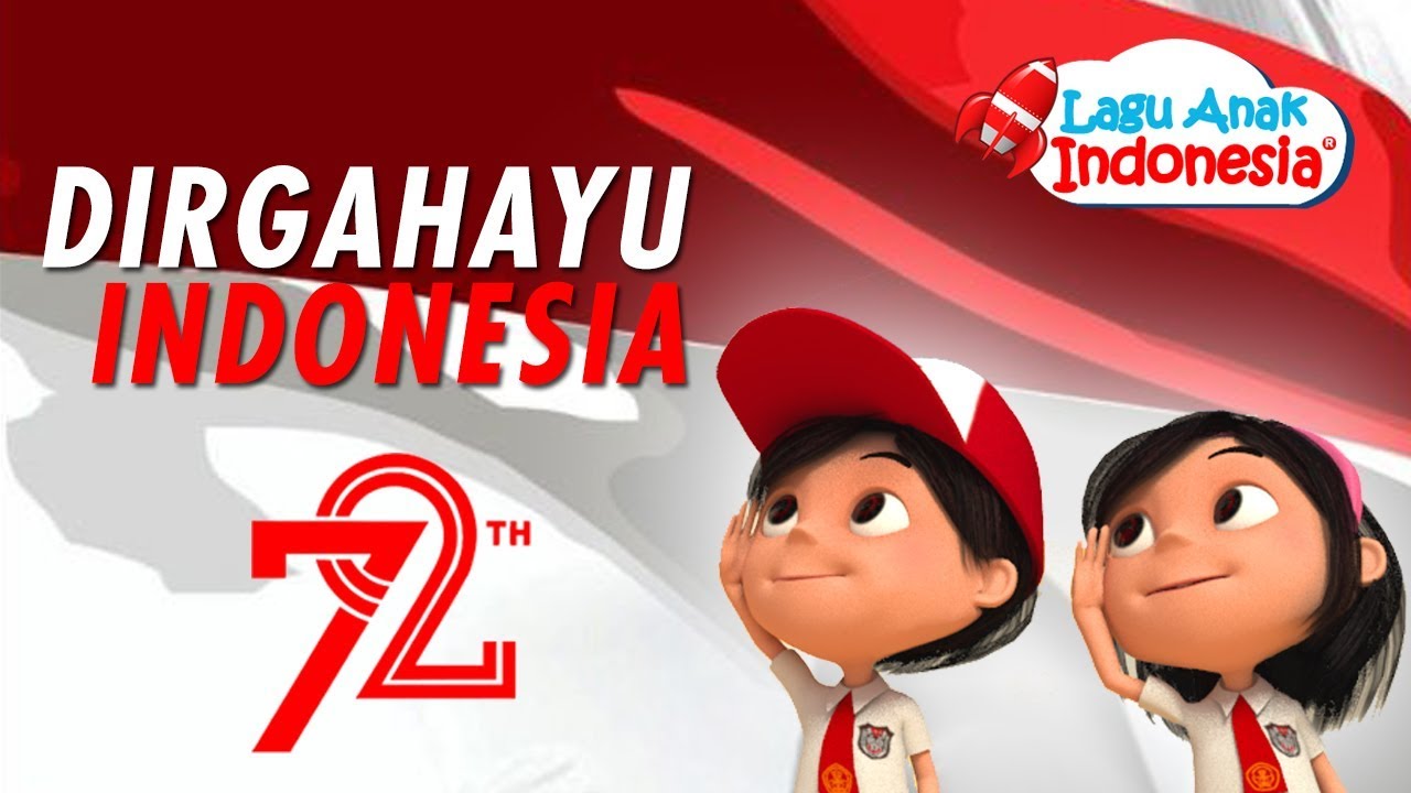 Lagu Anak Balita Indonesia - 17 Agustus - Lagu Anak Indonesia - Nursery Rhymes - عيد الاستقلال