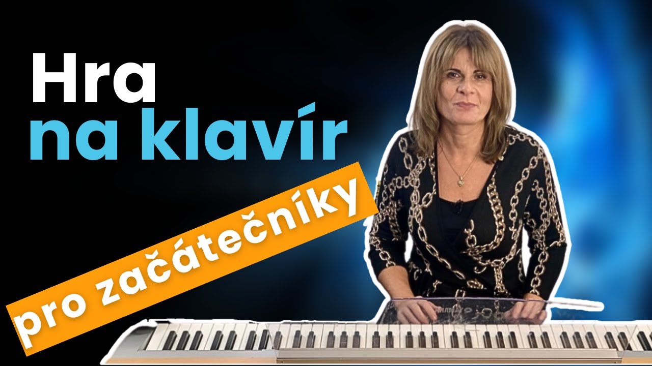 Hra na klavír: 1. díl