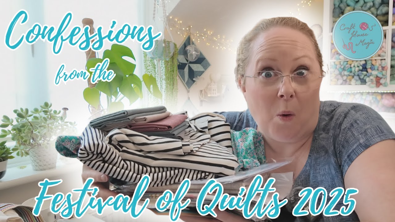 Confessions from the Festival of Quilts 2025